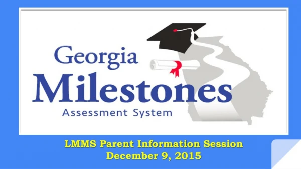 LMMS Parent  Information  Session December 9, 2015