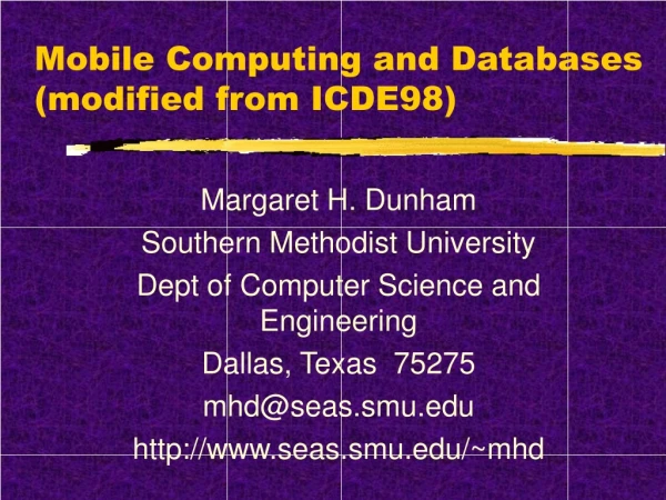 Mobile Computing and Databases (modified from ICDE98)