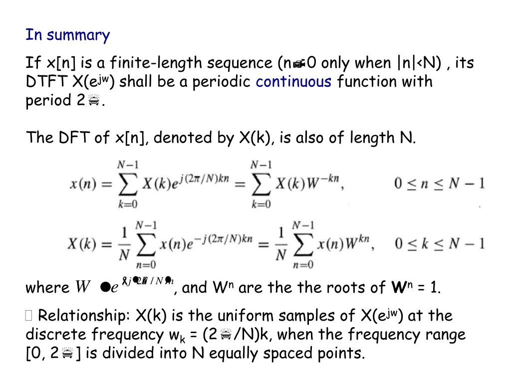 in summary if x n is a finite length sequence