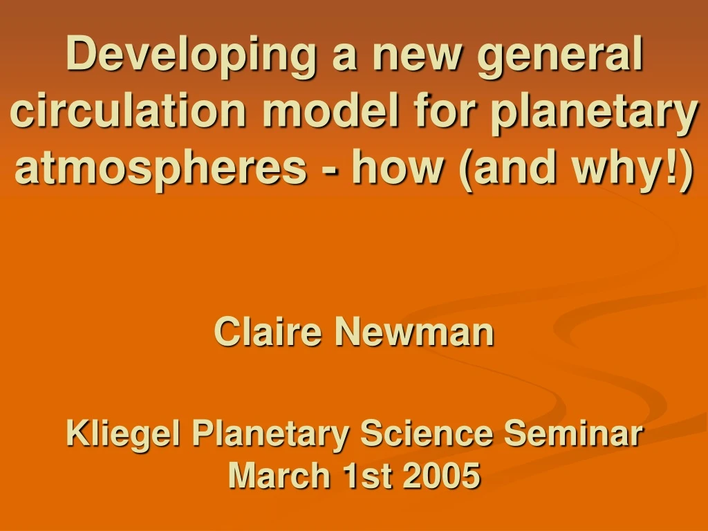 developing a new general circulation model