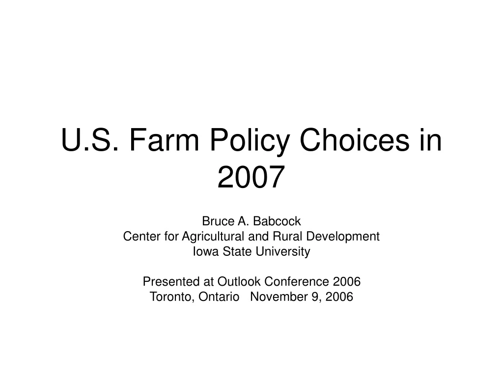 u s farm policy choices in 2007