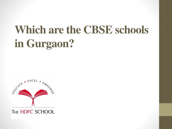 Which are the CBSE schools in Gurgaon?