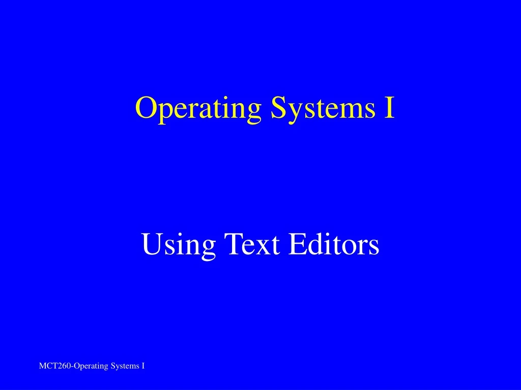 operating systems i