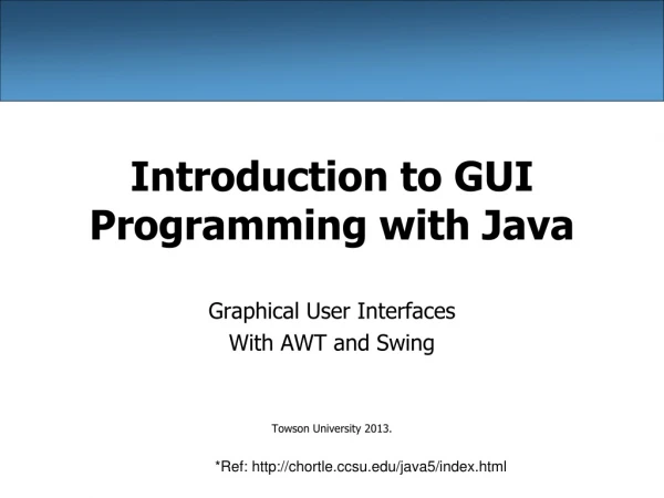 Introduction to GUI Programming with Java