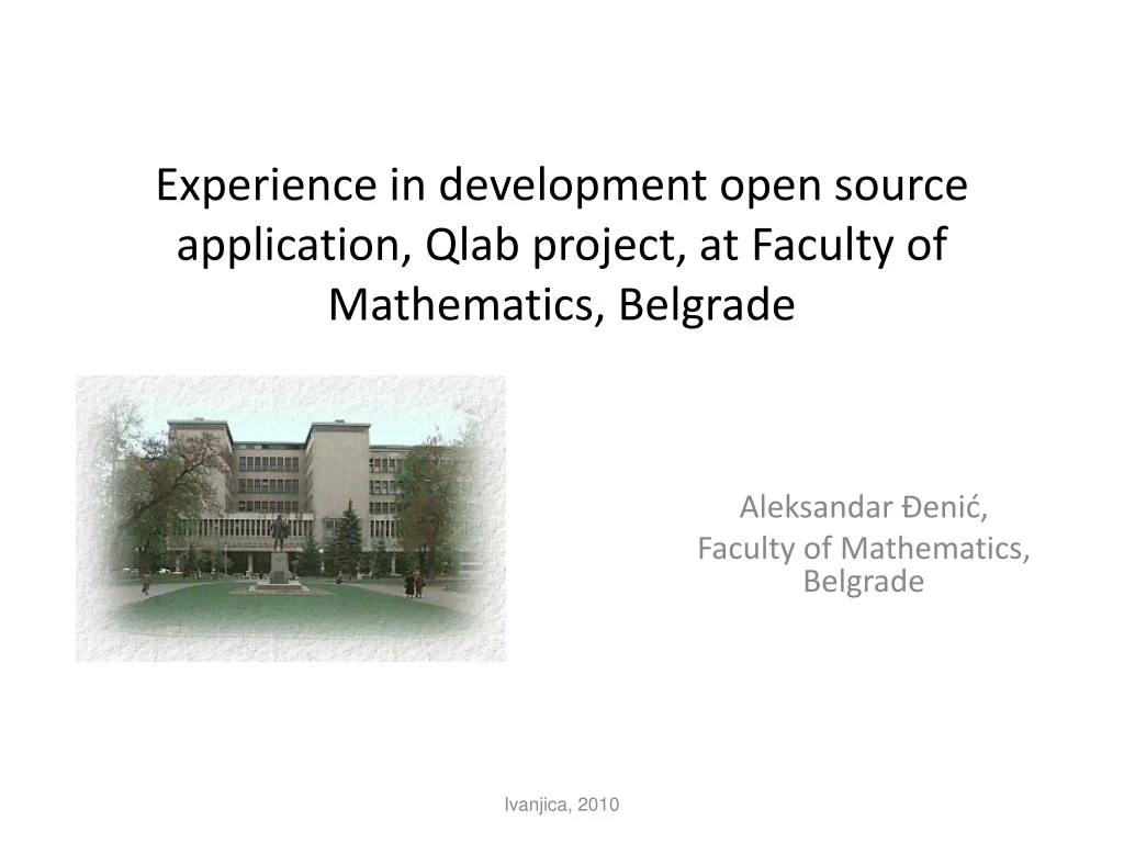 experience in development open source application qlab project at faculty of mathematics belgrade