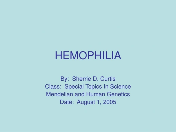 HEMOPHILIA