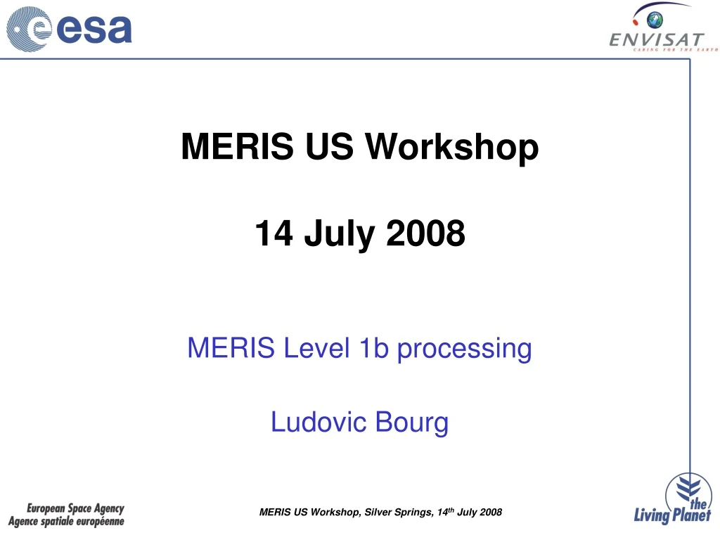 meris us workshop 14 july 2008