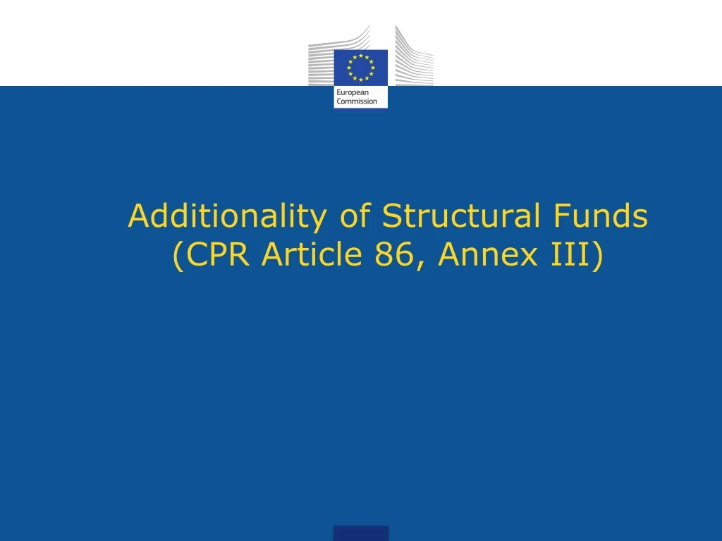 additionality of structural funds cpr article 86 annex iii