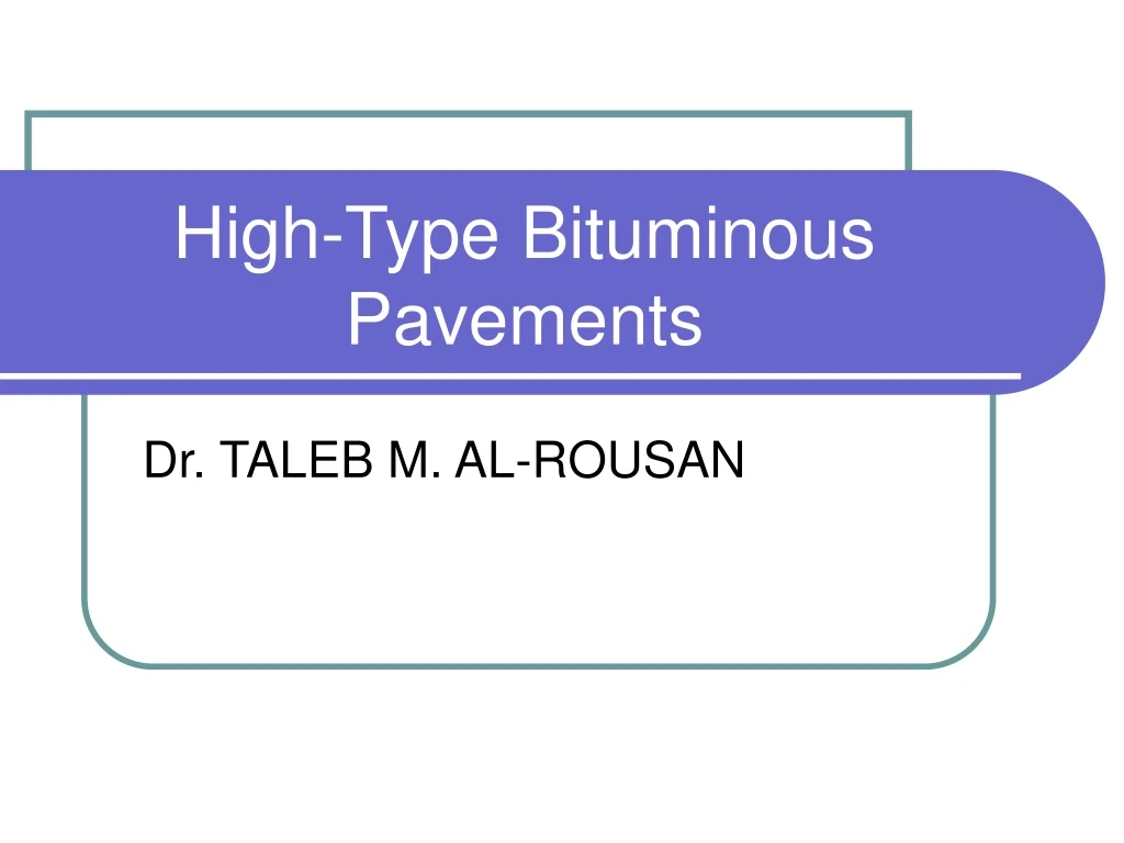 high type bituminous pavements