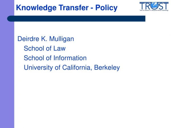 Knowledge Transfer - Policy