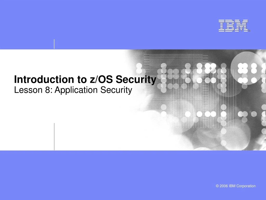 introduction to z os security lesson 8 application security