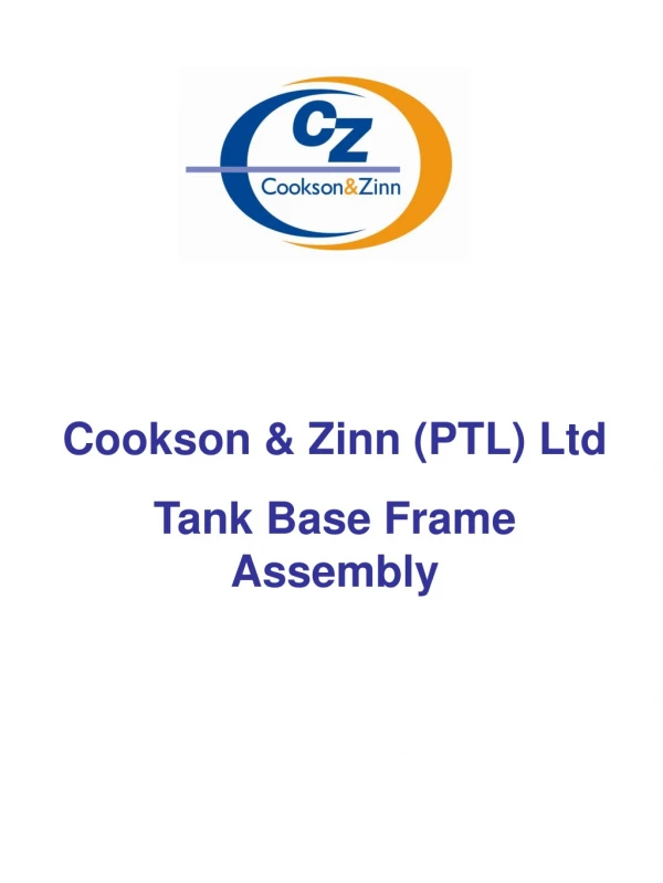 Cookson &amp; Zinn (PTL) Ltd Tank Base Frame Assembly