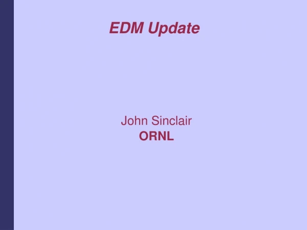 EDM Update