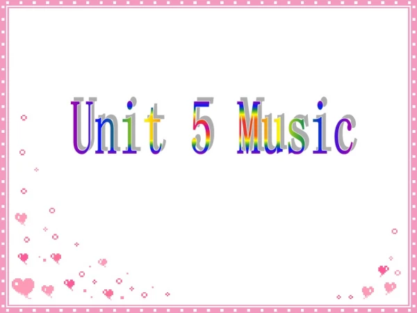 Unit 5 Music