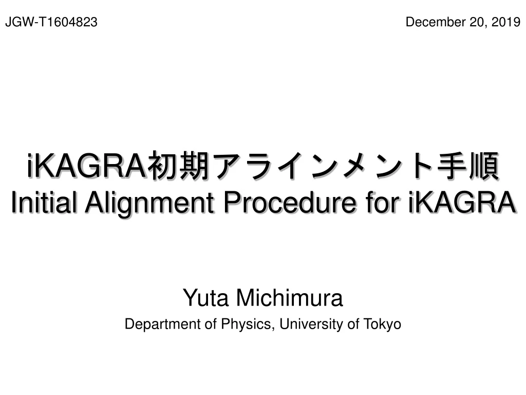 ikagra initial alignment procedure for ikagra