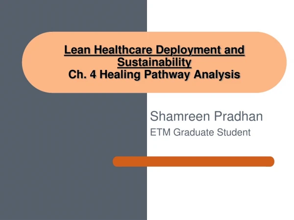 Lean Healthcare Deployment and Sustainability Ch.  4  Healing Pathway Analysis