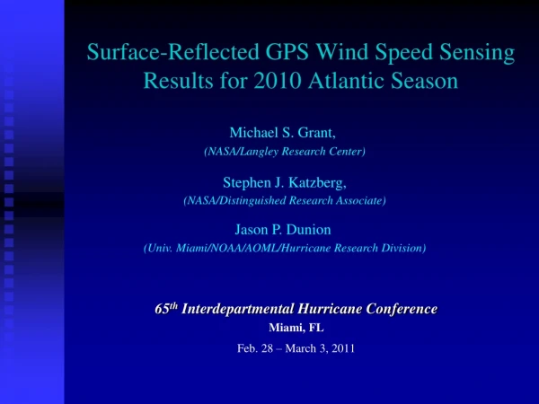Surface-Reflected GPS Wind Speed Sensing Results for 2010 Atlantic Season