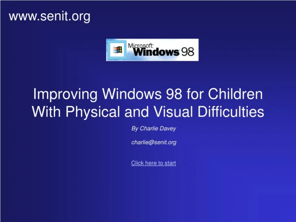 Improving Windows 98 for Children With Physical and Visual Difficulties