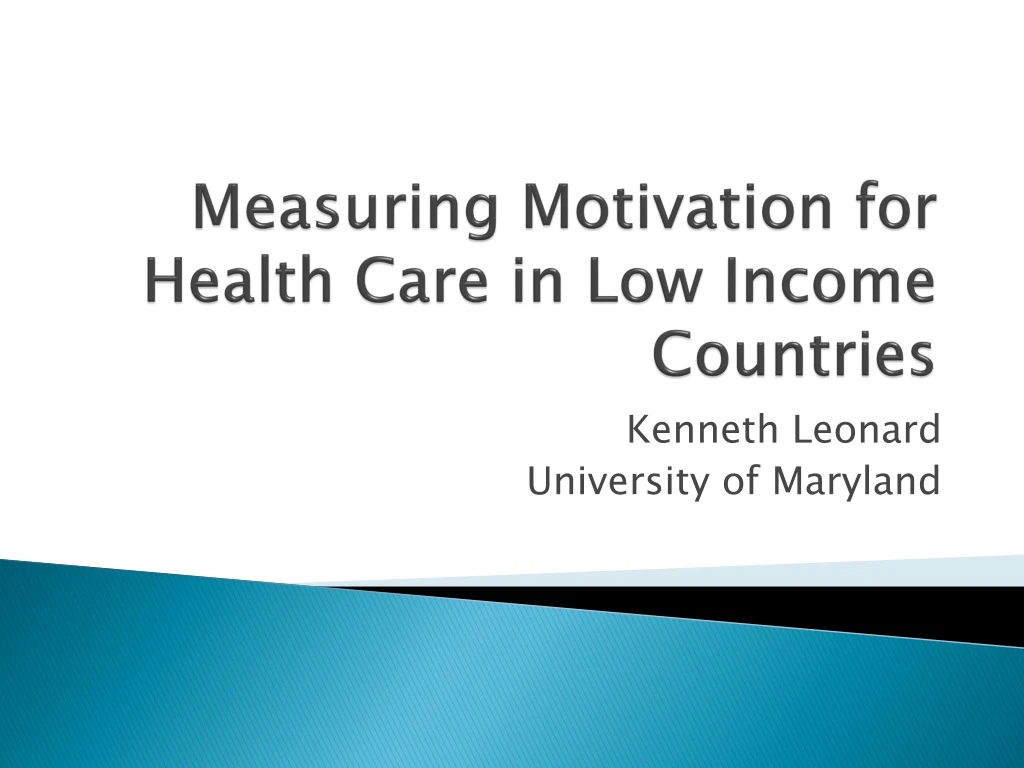 measuring motivation for health care in low income countries