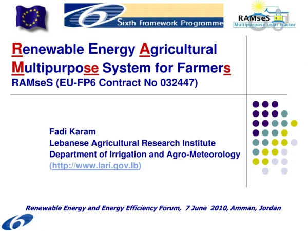 Fadi Karam Lebanese Agricultural Research Institute Department of Irrigation and Agro-Meteorology