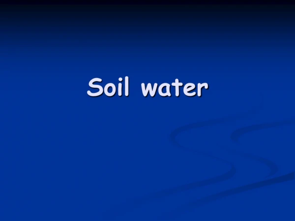 Soil water