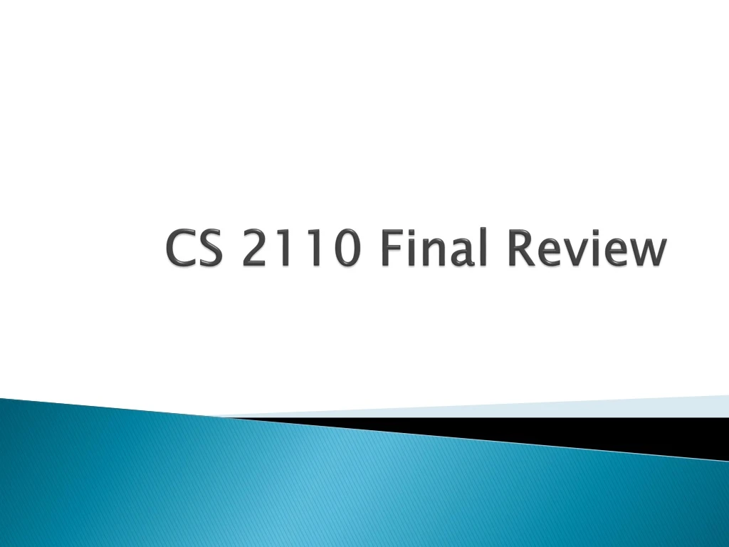 cs 2110 final review