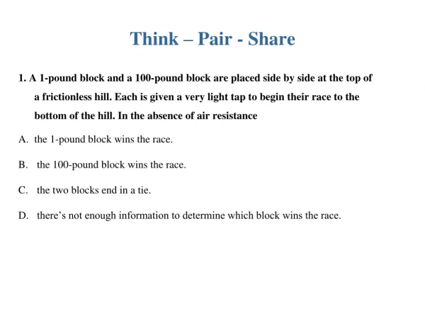 Think – Pair - Share