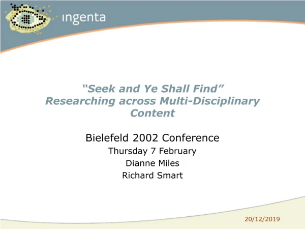 “Seek and Ye Shall Find” Researching across Multi-Disciplinary Content