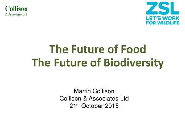 The Future of Food The Future of Biodiversity