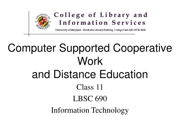 Computer Supported Cooperative Work  and Distance Education