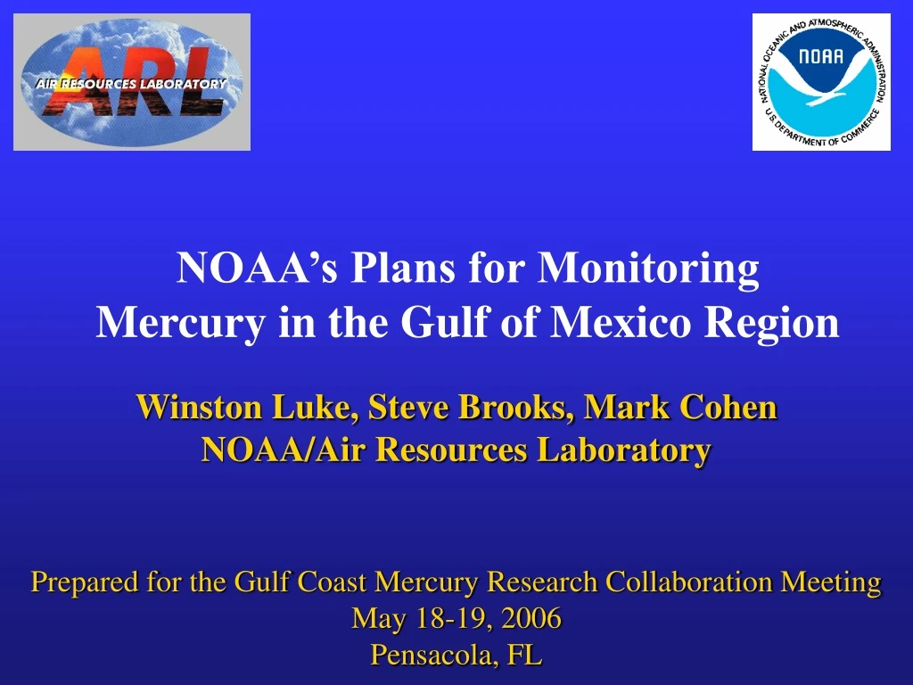 noaa s plans for monitoring mercury in the gulf of mexico region