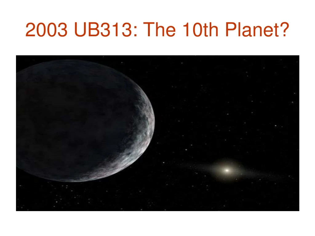 2003 ub313 the 10th planet