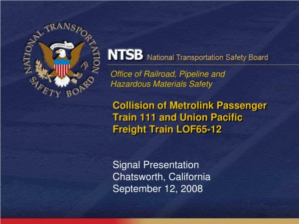Collision of Metrolink Passenger Train 111 and Union Pacific Freight Train LOF65-12