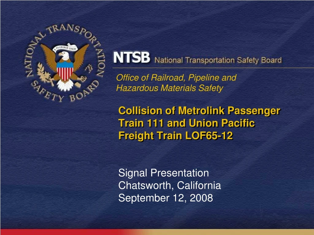 collision of metrolink passenger train 111 and union pacific freight train lof65 12