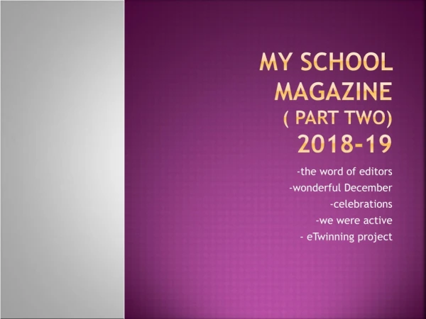 MY SCHOOL MAGAZINE ( part two) 2018-19
