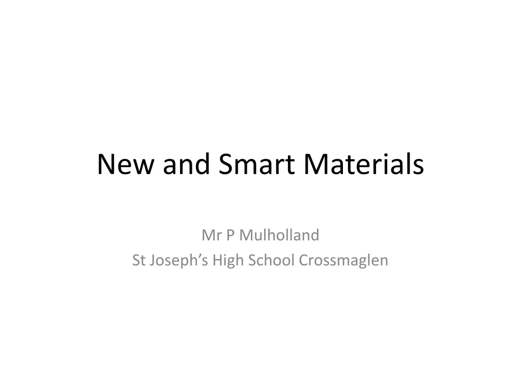 new and smart materials