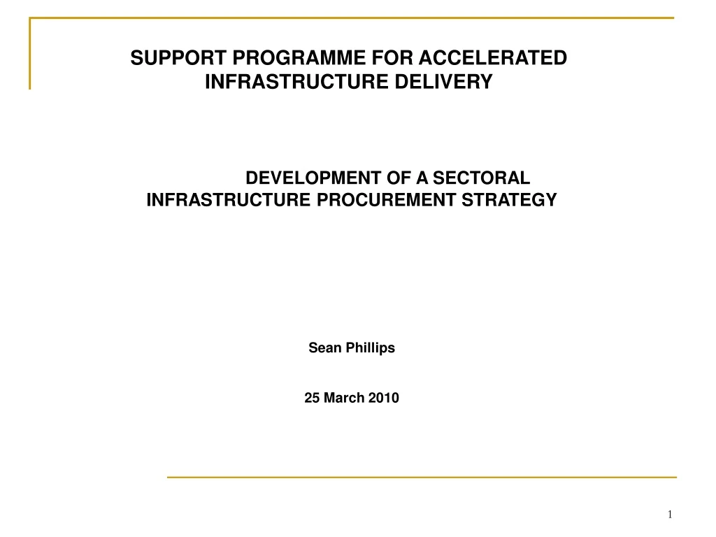 support programme for accelerated infrastructure