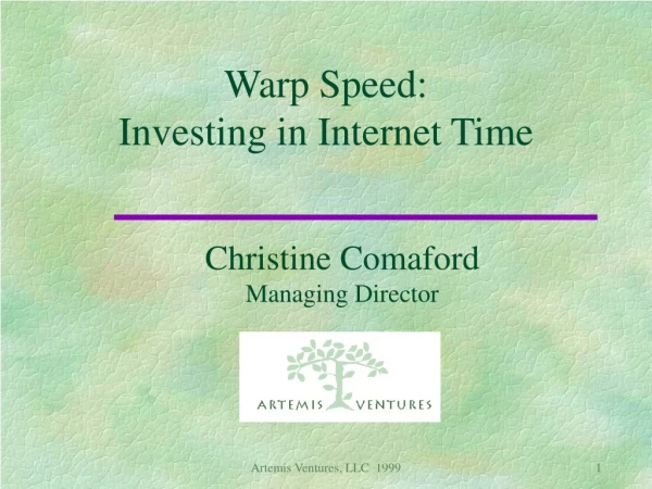 Warp Speed:  Investing in Internet Time