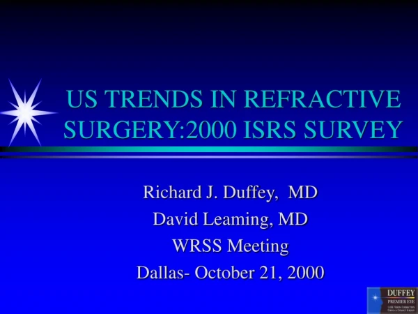 US TRENDS IN REFRACTIVE SURGERY:2000 ISRS SURVEY