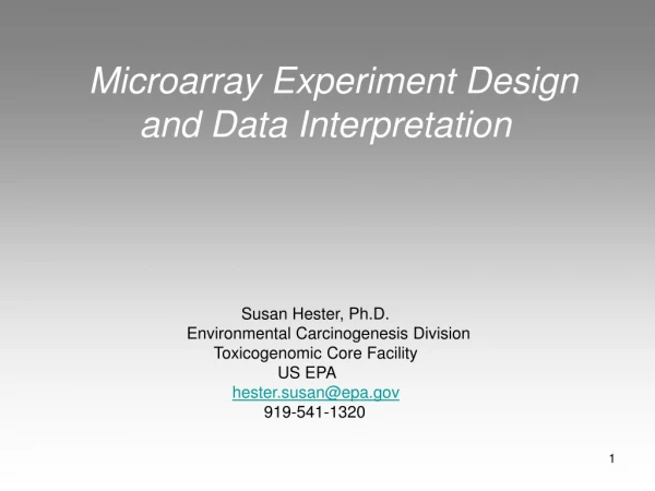 Microarray Experiment Design      and Data Interpretation