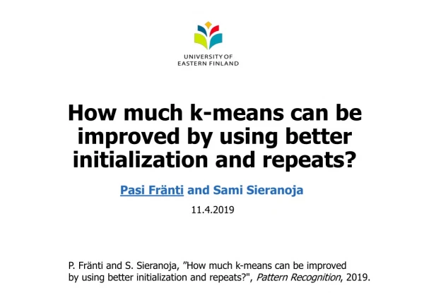 How much k-means can be improved by using better initialization and repeats?