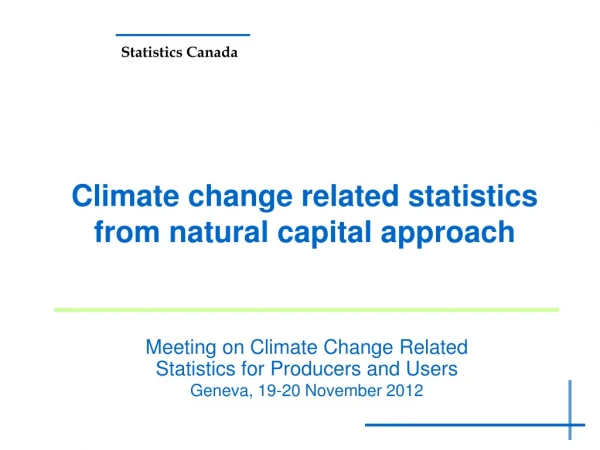 Climate change related statistics from natural capital approach
