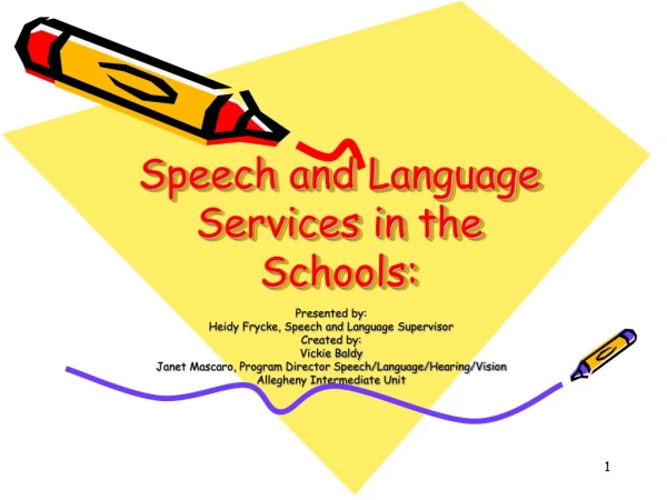 Speech and Language Services in the Schools: