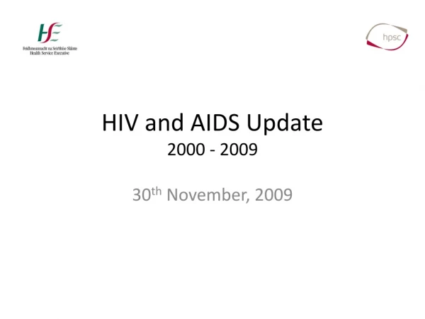 HIV and AIDS Update  2000 - 2009