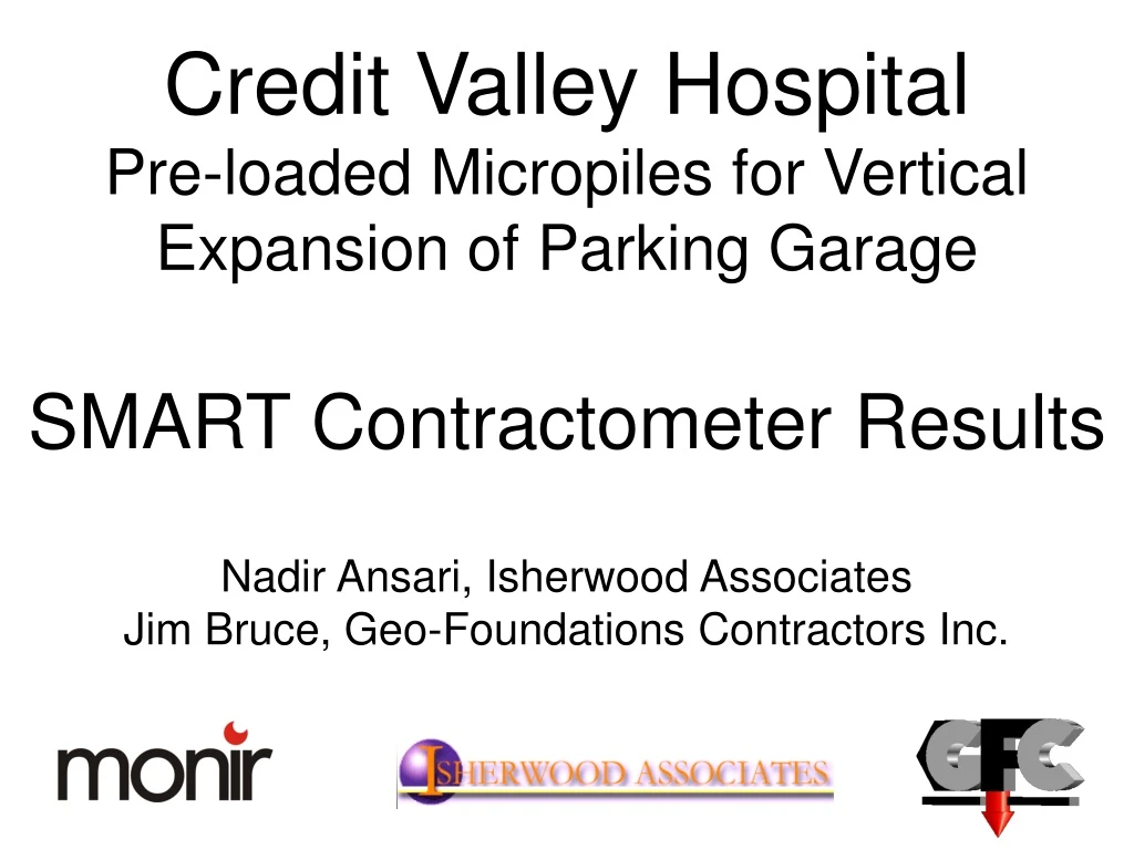 credit valley hospital pre loaded micropiles
