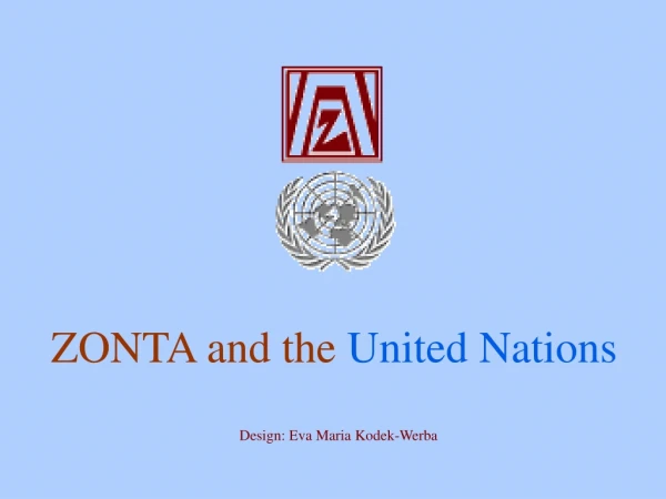 ZONTA and the  United Nations Design: Eva Maria Kodek-Werba