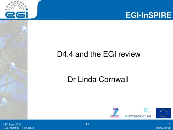 D4.4 and the EGI review