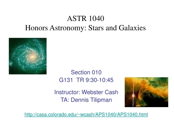 ASTR 1040 Honors Astronomy: Stars and Galaxies