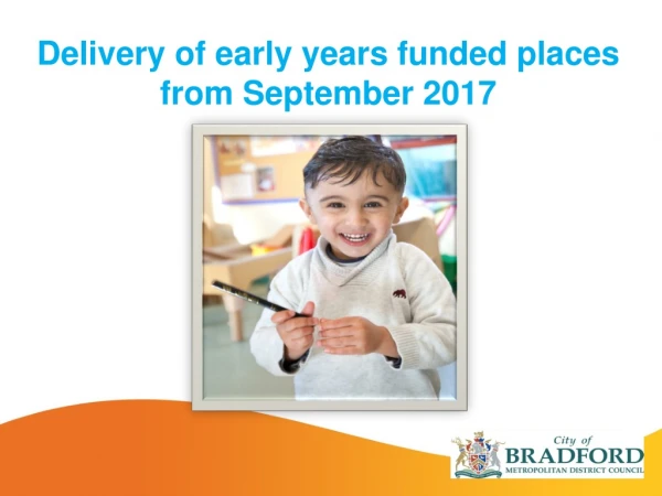 Delivery of early years funded places from September 2017