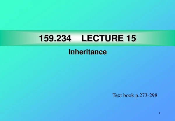 159.234 LECTURE 15